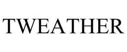 TWEATHER trademark