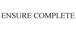 ENSURE COMPLETE trademark
