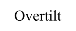 OVERTILT trademark