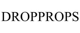 DROPPROPS trademark