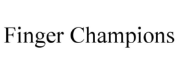 FINGER CHAMPIONS trademark