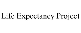 LIFE EXPECTANCY PROJECT trademark