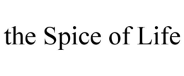 THE SPICE OF LIFE trademark