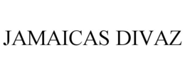 JAMAICAS DIVAZ trademark