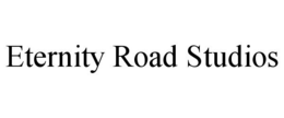 ETERNITY ROAD STUDIOS trademark