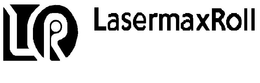 LR LASERMAXROLL trademark