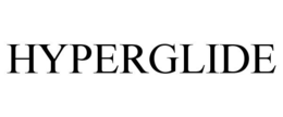 HYPERGLIDE trademark