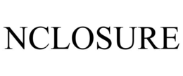 NCLOSURE trademark