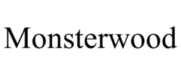 MONSTERWOOD trademark