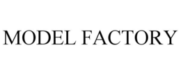 MODEL FACTORY trademark