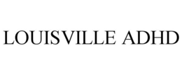 LOUISVILLE ADHD trademark
