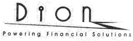DION POWERING FINANCIAL SOLUTIONS trademark