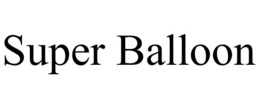 SUPER BALLOON trademark