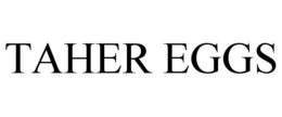 TAHER EGGS trademark