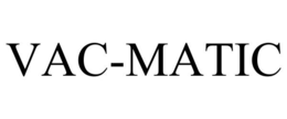 VAC-MATIC trademark