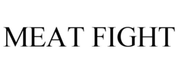 MEAT FIGHT trademark