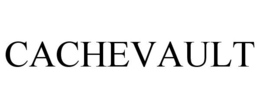 CACHEVAULT trademark
