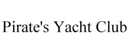 PIRATE'S YACHT CLUB trademark