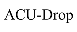 ACU-DROP trademark