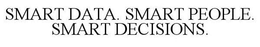 SMART DATA. SMART PEOPLE. SMART DECISIONS. trademark