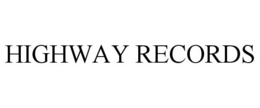HIGHWAY RECORDS trademark