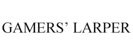 GAMERS' LARPER trademark