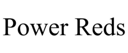 POWER REDS trademark
