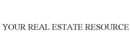 YOUR REAL ESTATE RESOURCE trademark