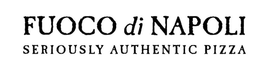 FUOCO DI NAPOLI SERIOUSLY AUTHENTIC PIZZA trademark