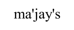 MA'JAY'S trademark