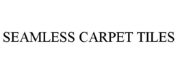 SEAMLESS CARPET TILES trademark