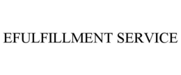 EFULFILLMENT SERVICE trademark