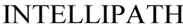 INTELLIPATH trademark