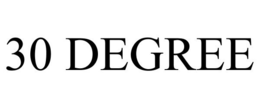30 DEGREE trademark