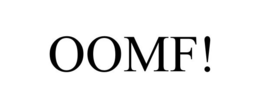 OOMF! trademark