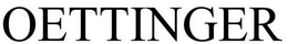 OETTINGER trademark