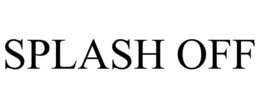 SPLASH OFF trademark