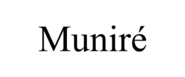 MUNIRÉ trademark