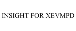 INSIGHT FOR XEVMPD trademark