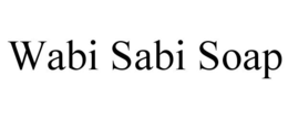 WABI SABI SOAP trademark