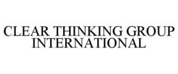 CLEAR THINKING GROUP INTERNATIONAL trademark