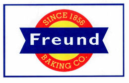 SINCE 1856 FREUND BAKING CO. trademark