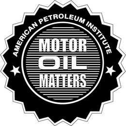 AMERICAN PETROLEUM INSTITUTE MOTOR OIL MATTERS trademark