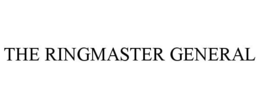 THE RINGMASTER GENERAL trademark