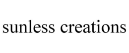 SUNLESS CREATIONS trademark