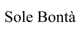 SOLE BONTÀ trademark