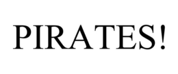 PIRATES! trademark