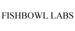 FISHBOWL LABS trademark