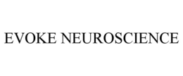 EVOKE NEUROSCIENCE trademark