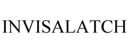 INVISALATCH trademark